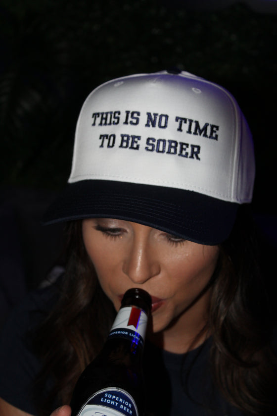 THIS IS NO TIME TO BE SOBER CANVAS TRUCKER HAT