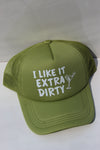 EXTRA DIRTY FOAM TRUCKER HAT
