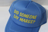 DID SOMEONE SAY MARGS? FOAM TRUCKER HAT